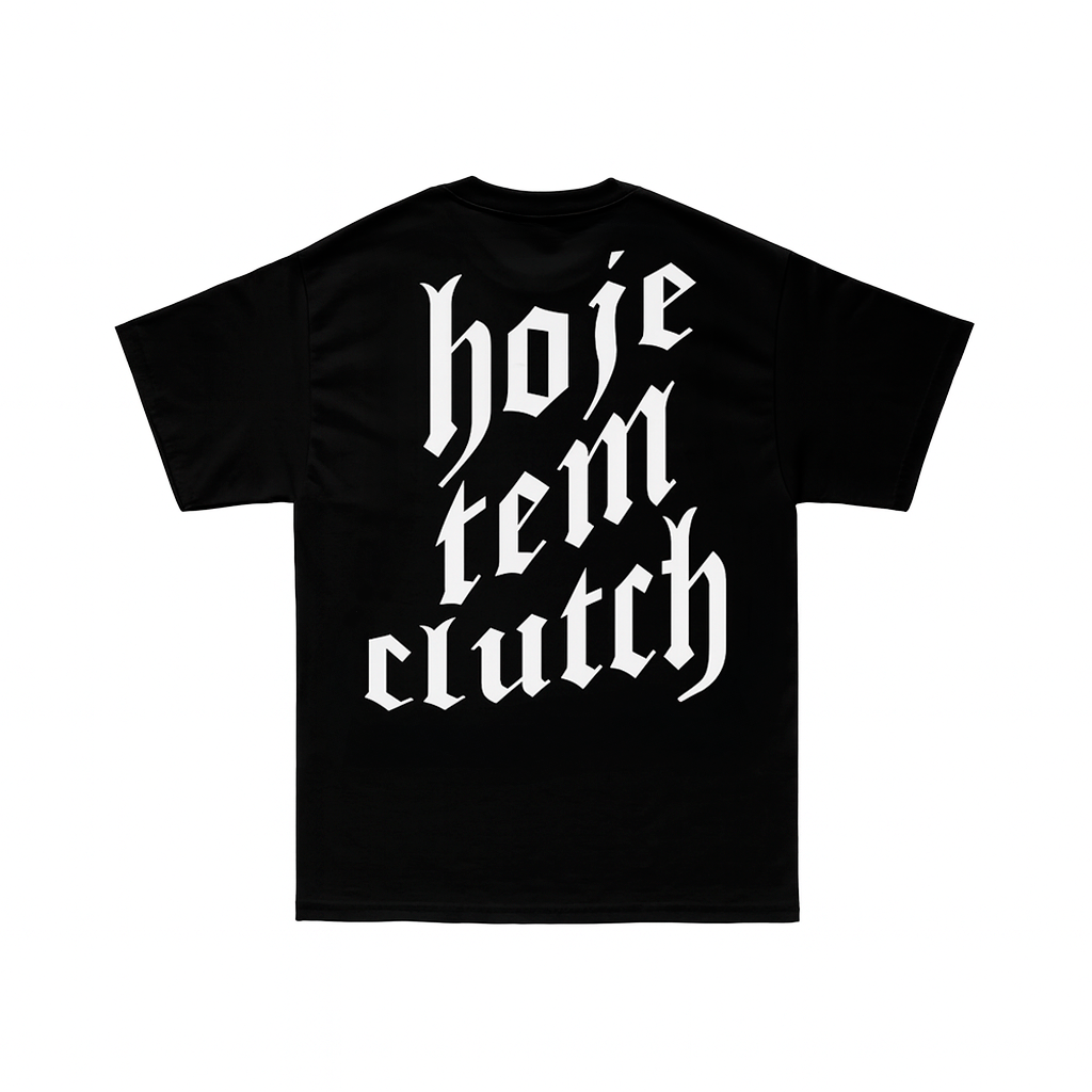 CAMISETA HOJE TEM CLUTCH - PRETO