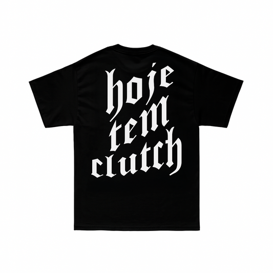 CAMISETA HOJE TEM CLUTCH - PRETO